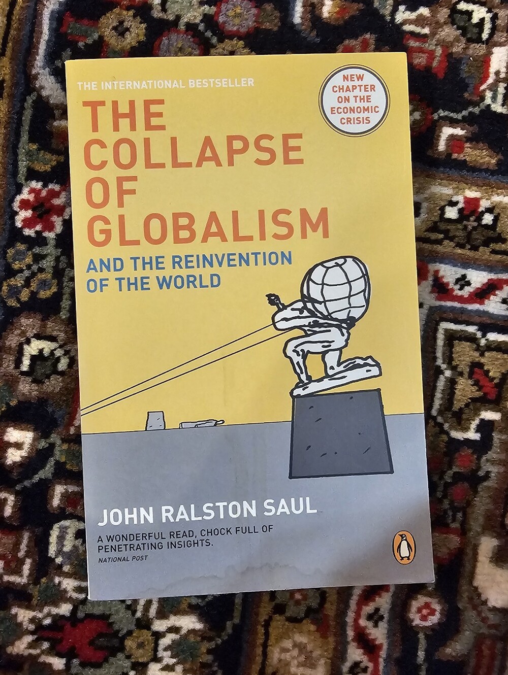 The Collapse of Globalism by John Ralston Saul